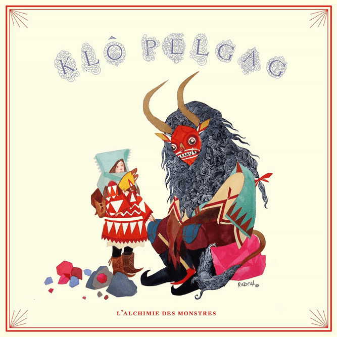 Klô Pelgag - L'Alchimie des monstres