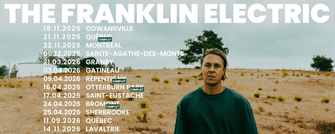 The Franklin Electric / Tournée Québec / 2025-2026