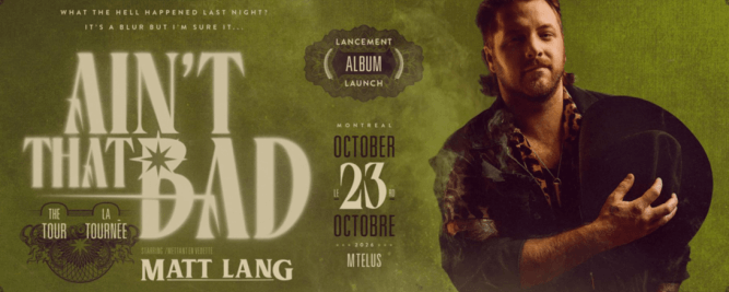 Matt Lang annonce le lancement de son nouvel album Ain&rsquo;t That Bad